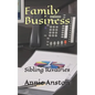 Family Business: Sibling Rivalries - Paperback