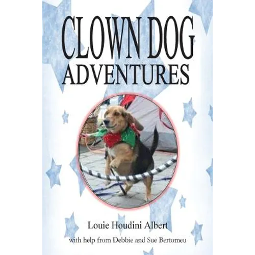 Clown Dog Adventures - Paperback
