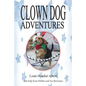 Clown Dog Adventures - Paperback