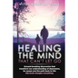 Healing The Mind That Can't Let Go: Ground-breaking discoveries that transform our understanding of depression, its causes and the path back to life: - Paperback