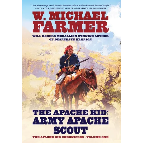 The Apache Kid: Army Apache Scout - Hardcover