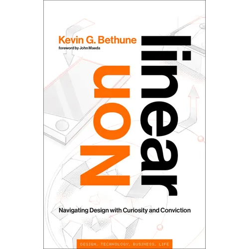 Nonlinear: Navigating Design with Curiosity and Conviction - Hardcover