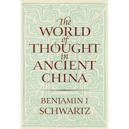 The World of Thought in Ancient China - Paperback