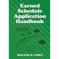 Earned Schedule Application Handbook - Paperback
