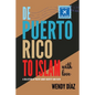 De Puerto Rico To Islam With Love: A Collection of Poetry About Identity and Faith - Paperback
