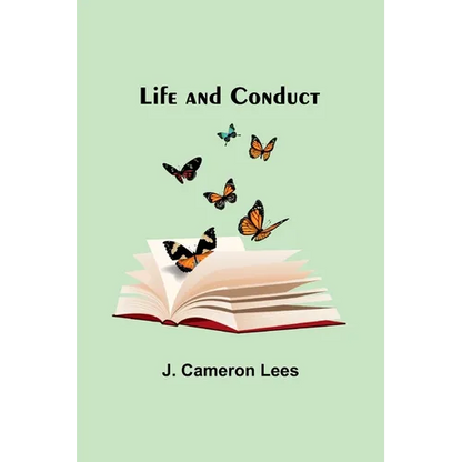 Life and Conduct - Paperback