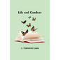 Life and Conduct - Paperback