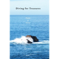 Diving For Treasures: Poems & Epilogs - Paperback