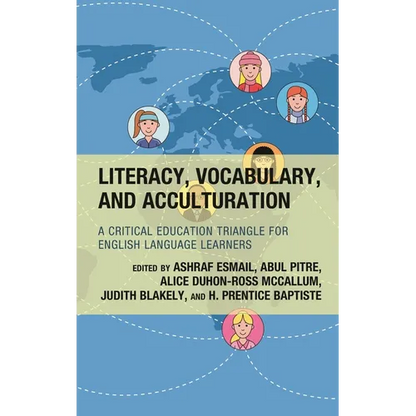 Literacy, Vocabulary, and Acculturation: A Critical Education Triangle for English Language Learners - Hardcover