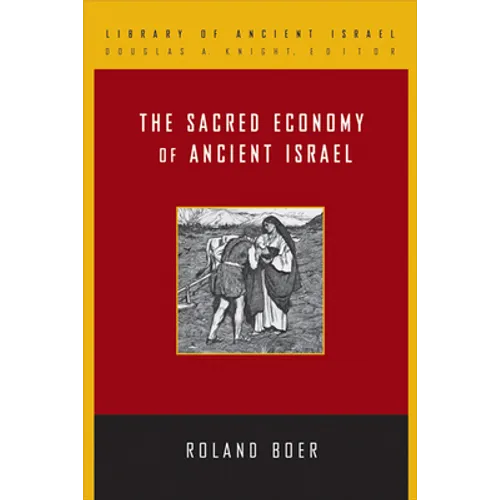 The Sacred Economy of Ancient Israel - Paperback