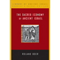 The Sacred Economy of Ancient Israel - Paperback