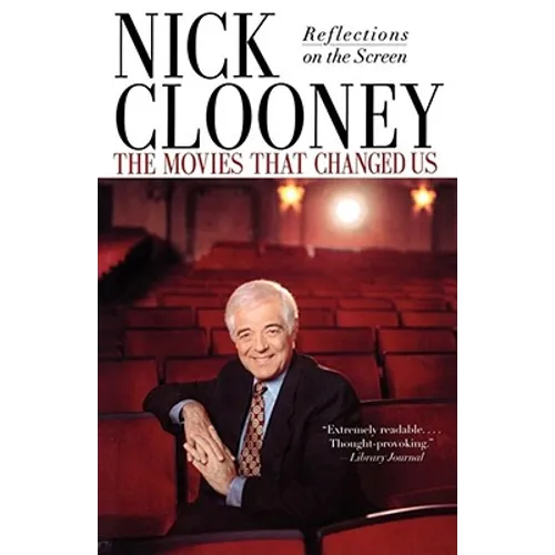 The Movies That Changed Us: Reflections on the Screen - Paperback