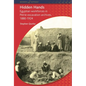 Hidden Hands: Egyptian Workforces in Petrie Excavation Archives, 1880-1924 - Paperback