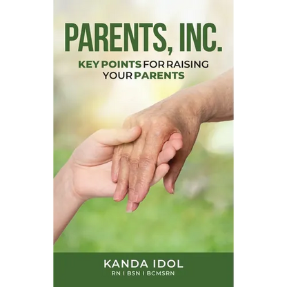 Parents, INC.: Key Points for Raising Your Parents - Hardcover