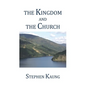 The Kingdom and the Church - Paperback