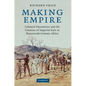 Making Empire: Colonial Encounters and the Creation of Imperial Rule in Nineteenth-Century Africa - Paperback