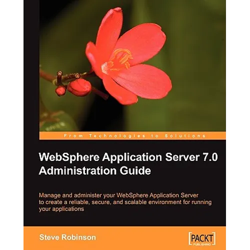 WebSphere Application Server 7.0 Administration Guide - Paperback