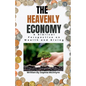 The Heavenly Economy: A Biblical Perspective on Wealth and Giving - Paperback