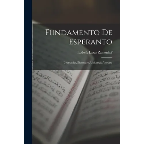 Fundamento De Esperanto: Gramatiko, Ekzercaro, Universala Vortaro - Paperback