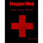 Prepper Med Basic Course Manual - Paperback