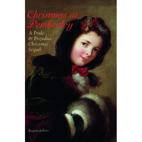 Christmas at Pemberley: A Pride and Prejudice Holiday Sequel - Paperback