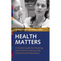 Health Matters: A Pocket Guide for Working with Diverse Cultures and Underserved Populations - Paperback