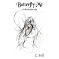 Butterfly Me: A Book of poetry - Paperback