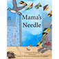 Mama's Needle - Hardcover
