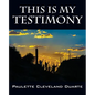 This Is My Testimony - Paperback
