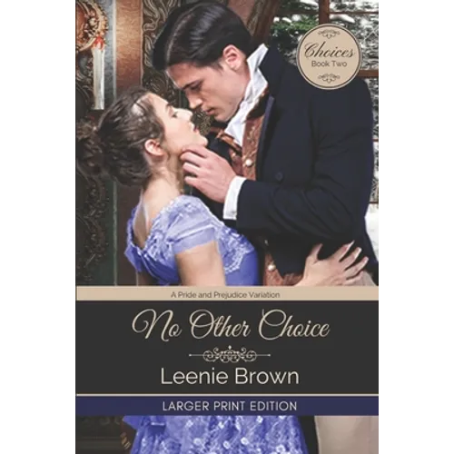 No Other Choice: A Pride and Prejudice Variation - Paperback