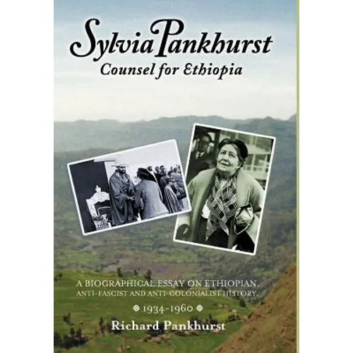 Sylvia Pankhurst: Counsel for Ethiopia - Hardcover