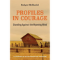 Profiles in Courage: Standing Against the Wyoming Wind - Paperback