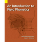 An Introduction to Field Phonetics - Paperback