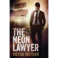 The Neon Lawyer - Paperback