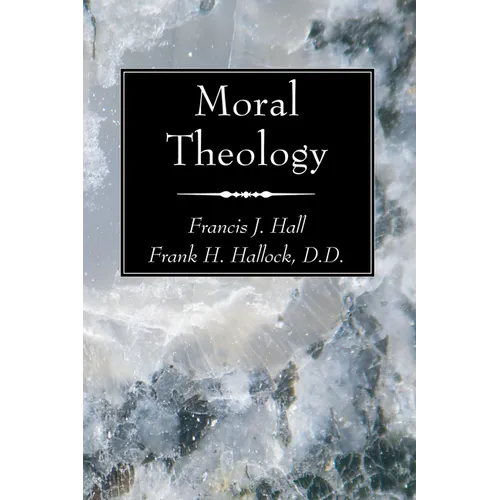Moral Theology - Paperback