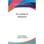 Dr. Charles P. Steinmetz - Hardcover