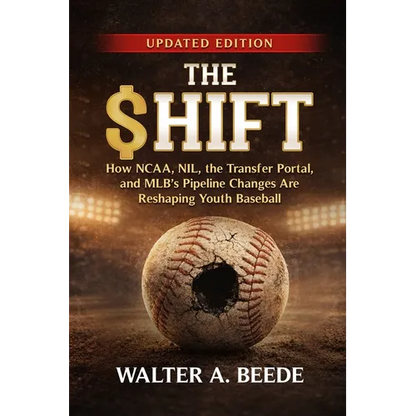 The Shift - The Business of Baseball at The Youth-High School and Professional Level - Paperback
