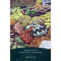 Coral Empire: Underwater Oceans, Colonial Tropics, Visual Modernity - Paperback