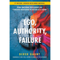 Ego, Authority, Failure: Using Emotional Intelligence like a Hostage Negotiator to Succeed as a Leader - 2nd Edition - Hardcover