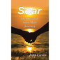 Soar: The Ultimate Soul Mate Journey - Hardcover