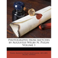 Photographs from Sketches by Augustus Welby N. Pugin Volume 1 - Paperback