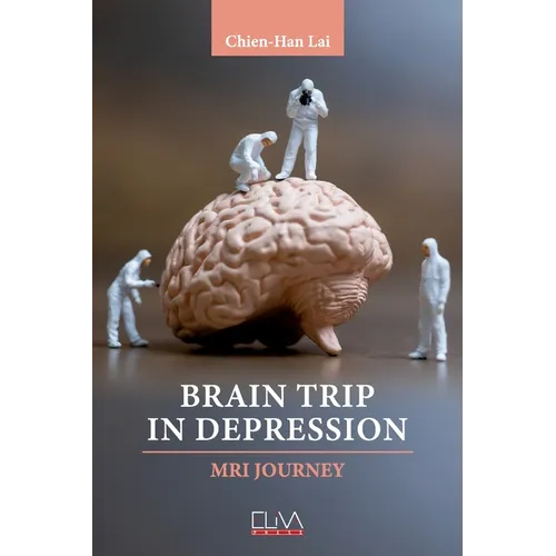 Brain Trip in Depression: MRI Journey - Paperback