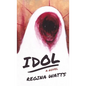 Idol: A Horror Novel - Paperback