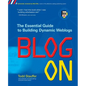 Blog on: Building Online Communities with Web Logs - Paperback
