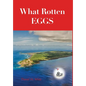 What Rotten Eggs - Hardcover