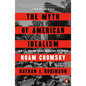 The Myth of American Idealism: How U.S. Foreign Policy Endangers the World - Paperback