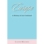 Europe: A History of Our Continent - Paperback