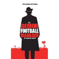 The Demon Football Manager: (Books for kids: football story for boys 7-12) - Paperback