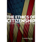 The Ethics of Citizenship: Liberal Democracy and Religious Convictions - Paperback