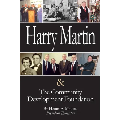 Harry Martin and the Community Development Foundation - Paperback
